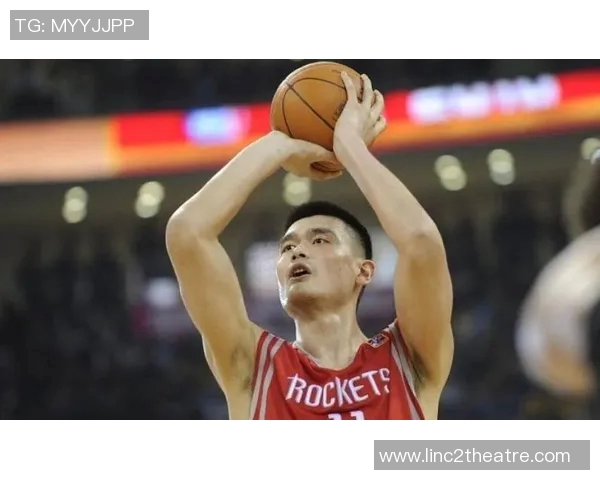 姚明：从火箭名宿到中国篮球的传奇象征与全球体育的桥梁